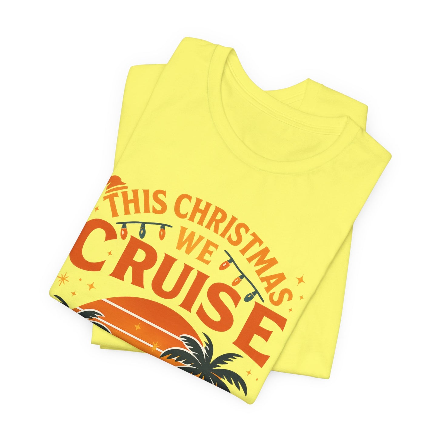 Cruise T-Shirt - "This Christmas We Cruise" Holiday Vacation Tee