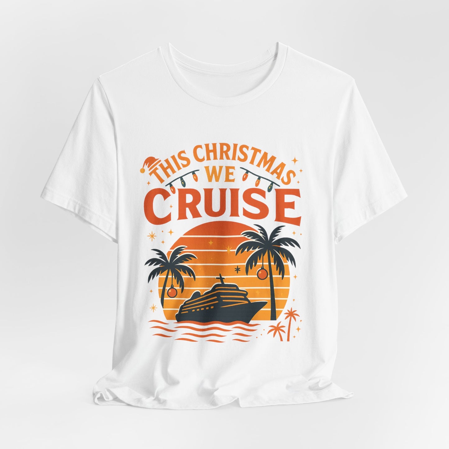 Cruise T-Shirt - "This Christmas We Cruise" Holiday Vacation Tee
