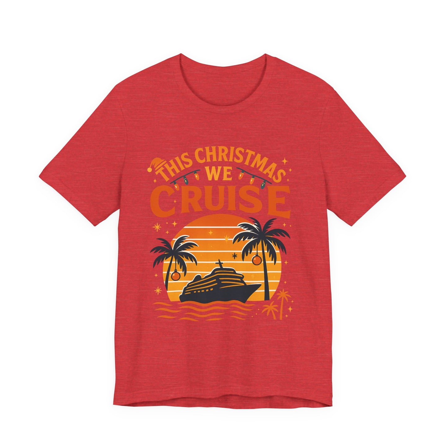 Cruise T-Shirt - "This Christmas We Cruise" Holiday Vacation Tee